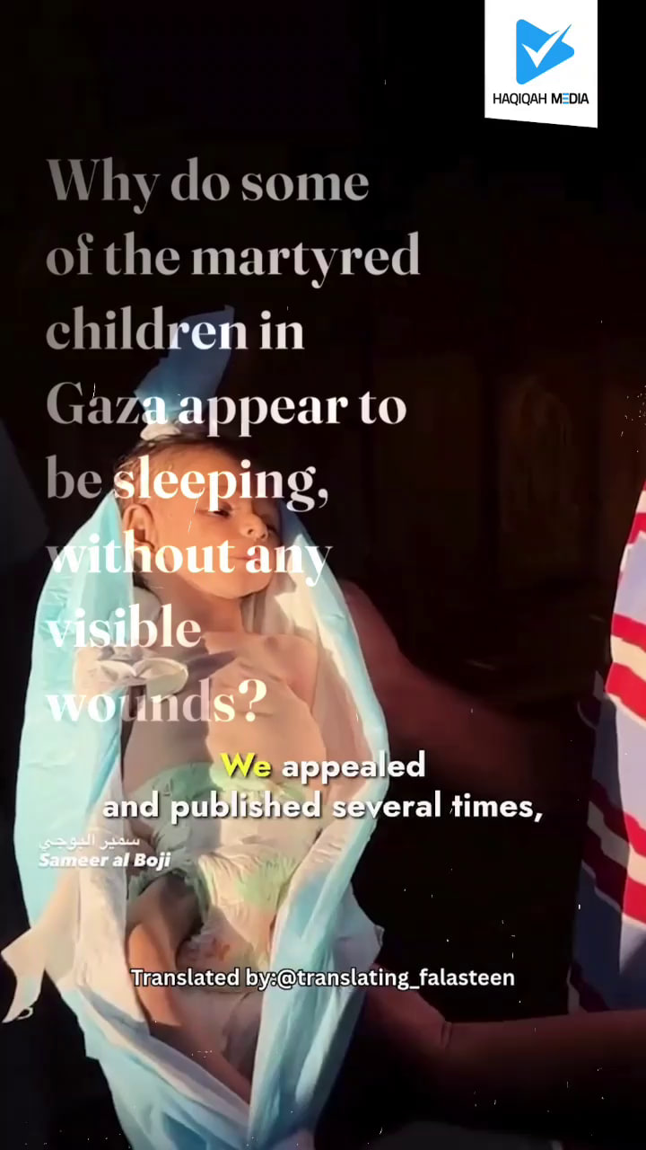 Whe do some of the martyred children in Gaza appear to be sleeping, without any visible wounds?