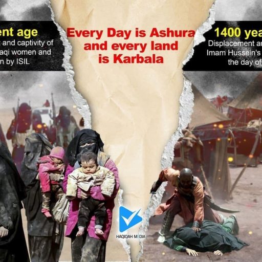 Every Day is Ashura and every land is Karbala
