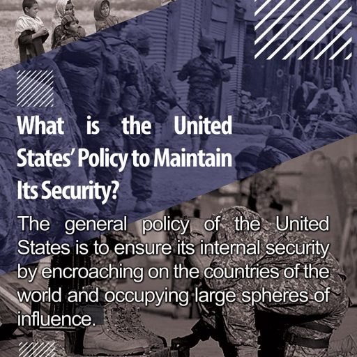 What is the United States' policy to Maintain Its Security?