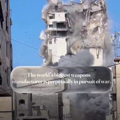 The world's biggest weapons manufacturer is perpetually in pursuit of war.